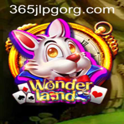 Exploring the Enchanting World of Wonderland: The Ultimate Guide to Mastering 365JLPG
